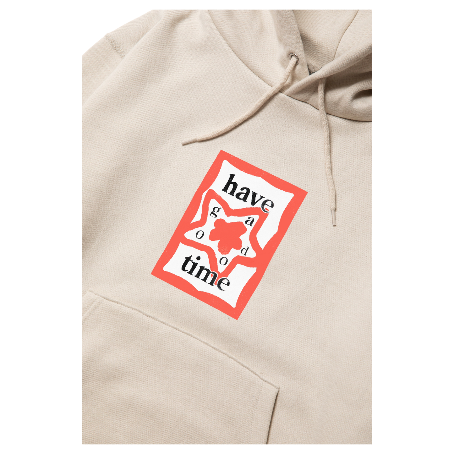 have a good time hoodie sand