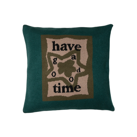 HAVE A GOOD TIME PILLOW COVER MILITARY GREEN