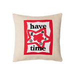 HAVE A GOOD TIME PILLOW COVER SAND