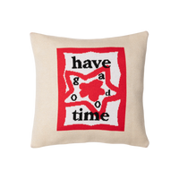 HAVE A GOOD TIME PILLOW COVER SAND