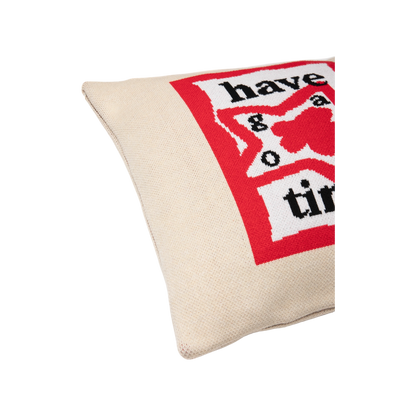 HAVE A GOOD TIME PILLOW COVER SAND