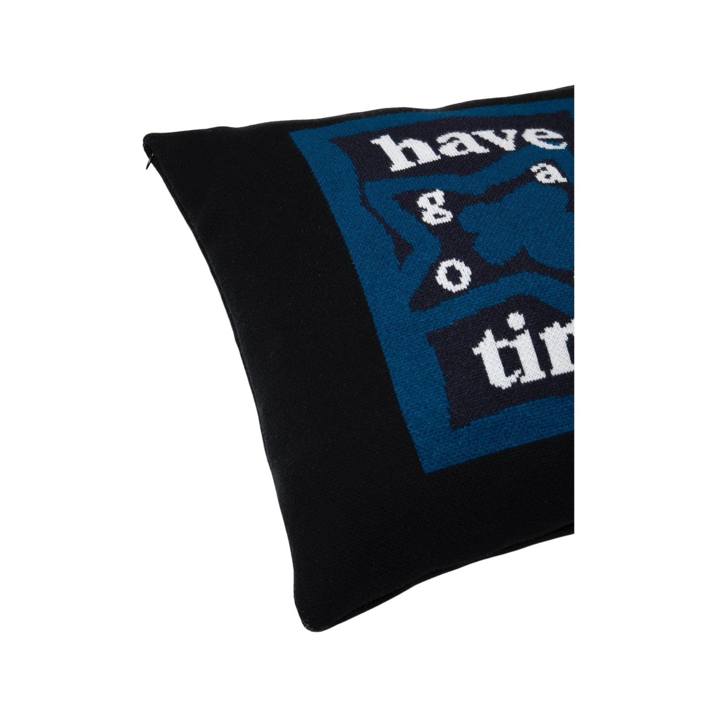 HAVE A GOOD TIME PILLOW COVER BLACK