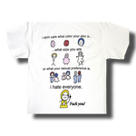 I HATE EVERYONE TEE