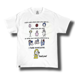 I HATE EVERYONE TEE