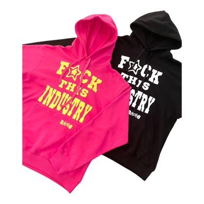 【THE STAR TEAM】 FUCK THIS INDUSTRY HOODIE PINK FUCK THIS INDUSTRY HOODIE BLACK